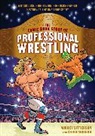 Chris Moreno, Aubrey Sitterson, Aubrey/ Moreno Sitterson - The Comic Book Story of Professional Wrestling
