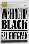 Esi Edugyan - Washington Black