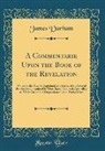 James Durham - A Commentarie Upon the Book of the Revelation