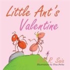 S M R Saia, S. M. R. Saia, Tina Perko - Little Ant's Valentine