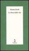 Hanna Krall - La linea della vita