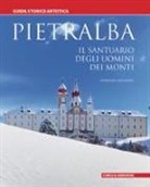 Fiorenzo Degasperi - Pietralba. Il santuario degli uomini dei monti