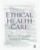 Patricia Illingworth, Patricia (Northwestern University Illingworth, Patricia Parmet Illingworth, Wendy Parmet, Wendy E. Parmet - Ethical Health Care