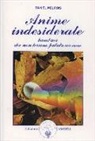 Daniel Meurois-Givaudan - Anime indesiderate. Bambini che non hanno potuto nascere