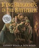 Audrey Wood, Don Wood - King Bidgood's in the Bathtub