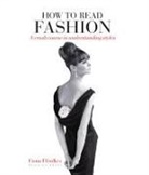 Fiona Ffoulkes, Ffoulkes Fiona - How to Read Fashion