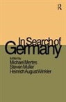 Michael Mertes, Michael Mertes, Mertes Michael, Steven Muller, Heinrich August Winkler - In Search of Germany