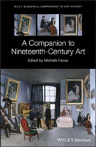 M Facos, Michelle Facos, Michelle (Indiana University Bloomington Facos, Michelle (Indiana University Bloomington Us Facos, Dana Arnold, MIchell Facos... - Companion to Nineteenth-Century Art