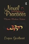 Goodheart, Eugene Goodheart, Goodheart Eugene - Novel Practices
