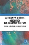 Dafna Lavi - Alternative Dispute Resolution and Domestic Violence
