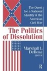 DeRosa, Marshall DeRosa, Marshall L DeRosa - Politics of Dissolution