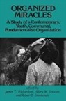 Richardson, James T. Richardson, Richardson James T., Robert B. Simmonds, Mary White Stewart - Organized Miracles