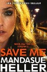 Mandasue Heller, Heller Mandasue - Save Me