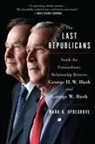 Mark K Updegrove, Mark K. Updegrove, UPDEGROVE MARK, Updegrove Mark K. - The Last Republicans