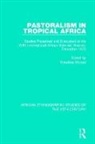 Theodore Monod, Theodore Monod, Théodore Monod - Pastoralism in Tropical Africa