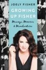 Joely Fisher, FISHER JOELY - Growing Up Fisher