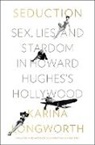 Karina Longworth, Longworth Karina - Seduction