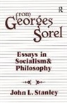 Sorel, Georges Sorel, Sorel Georges, John L. Stanley - From Georges Sorel