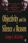 Mccarthy, George Mccarthy, George E. McCarthy, McCarthy George - Objectivity and the Silence of Reason