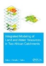 Seleshi Yalew, Seleshi (Unesco-Ihe Institute for Water Edu Yalew, Seleshi Getahun Yalew, Seleshi Getahun (Unesco-Ihe Institute for W Yalew, Seleshi Getahun (UNESCO-IHE Institute for Water Education Yalew - Integrated Modeling of Land and Water Resources in Two African