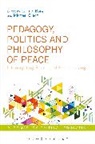 Carmel Borg, Carmel (University of Malta Borg, Michael Grech, Carmel Borg, Carmel (University of Malta Borg, Michael Grech... - Pedagogy, Politics and Philosophy of Peace