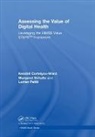CORTELYOU WARD, Kendall Cortelyou-Ward, Kendall Schulte Cortelyou-Ward, Cortelyou-Ward Kendall, Lorren Pettit, Margaret Schulte... - Assessing the Value of Digital Health
