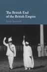 S. E. Stockwell, Sarah Stockwell, Sarah (King's College London) Stockwell, Sarah (King''s College London) Stockwell, STOCKWELL SARAH - British End of the British Empire