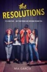 Mia Garcia, Garcia Mia - The Resolutions