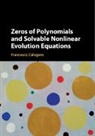 Francesco Calogero, Francesco (Universit... Degli Studi DI R Calogero, Francesco (Universita Degli Studi DI Rom Calogero, Francesco (Universita degli Studi di Roma 'La Sapienza' Calogero, Calogero Francesco - Zeros of Polynomials and Solvable Nonlinear Evolution Equations