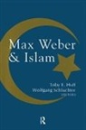 Schluchter, Wolfgang Schluchter, Schluchter Wolfgang, Toby E. Huff, Wolfgang Schluchter - Max Weber and Islam