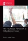 Heather Battaly, Heather (University of California Battaly, Heather Battaly, Heather (University of California Battaly, Heather D Battaly, Heather D (University of California Battaly - Routledge Handbook of Virtue Epistemology