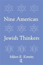KONVITZ, Milton Konvitz, Milton R. Konvitz - Nine American Jewish Thinkers