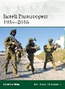 David Campbell, Campbell David, Peter Dennis, Peter (Illustrator) Dennis - Israeli Paratroopers 1954-2016