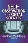 Clegg, Joshua W Clegg, Joshua W. Clegg - Self-Observation in the Social Sciences