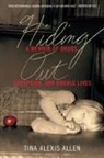 Tina Alexis Allen, ALLEN TINA - Hiding Out