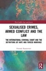 Hannah Baumeister, Hannah (Aberystwyth University Baumeister - Sexualised Crimes, Armed Conflict and the Law