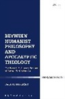 Paul R Hinlicky, Paul R. Hinlicky, Paul R. (Roanoke College Hinlicky - Between Humanist Philosophy and Apocalyptic Theology