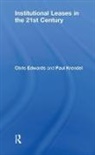 Edwards, Chris Edwards, Chris Krendel Edwards, Paul Krendel, Krendel Paul - Institutional Leases in the 21st Century