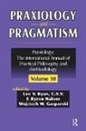 Nahser, F. Nahser, Wojciech W. Gasparski, F. Byron Nahser, Leo V. Ryan - Praxiology and Pragmatism