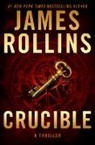 James Rollins, Rollins James - Crucible
