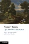 EDITED BY JAMES PENN, James Penner, James (National University of Singapore) O Penner, Michael Otsuka, Michael (London School of Economics and Political Science) Otsuka, Otsuka Michael... - Property Theory