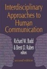 Brent D. Ruben, Richard W. Budd, Brent D (Rutgers University) Ruben, Brent D. Ruben, Ruben Brent D. - Interdisciplinary Approaches to Human Communication