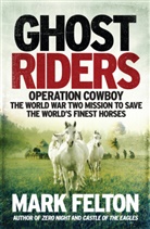Mark Felton, Felton Mark - Ghost Riders