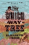 Elizabeth Crook - The Which Way Tree
