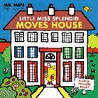 Roger Hargreaves, Roger Hargreaves - Little Miss Splendid Moves House