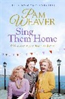 Pam Weaver - Sing Them Home