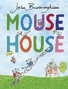 John Burningham, Burningham John, John Burningham, Burningham John, Sue Buswell - Mouse House