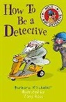 Barbara Mitchelhill, Mitchelhill Barbara, Tony Ross, Ross Tony - How to Be a Detective