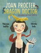 Patricia Valdez, Felicita Sala, Sala Felicita - Joan Procter, Dragon Doctor