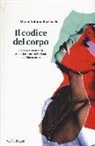 Marco A. Bazzocchi - Il codice del corpo. Genere e sessualità nella letteratura italiana del Novecento